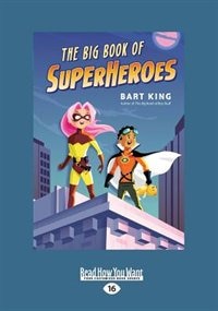 Front cover_The Big Book of Superheroes (Large Print 16pt)