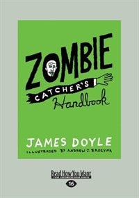 Zombie Catcher's Handbook (Large Print 16pt)