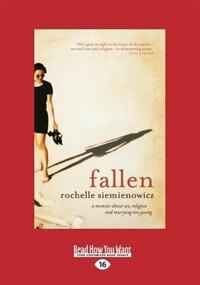 Fallen: A Memoir about Sex, Religion and Marrying too Young (Large Print 16pt)