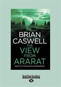 The View From Ararat: In the Deucalion Sequence Book 2 (Large Print 16pt)