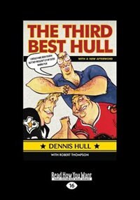 Third Best Hull: I Should Have Been Fourth But They Wouldn't Let My Sister Maxine Play (Large Print 16pt)