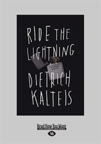 Ride The Lightning: A Crime Novel (Large Print 16pt)