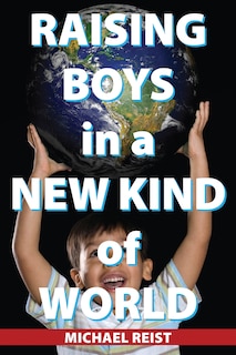 Couverture_Raising Boys in a New Kind of World