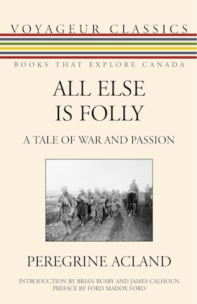 All Else Is Folly: A Tale of War and Passion