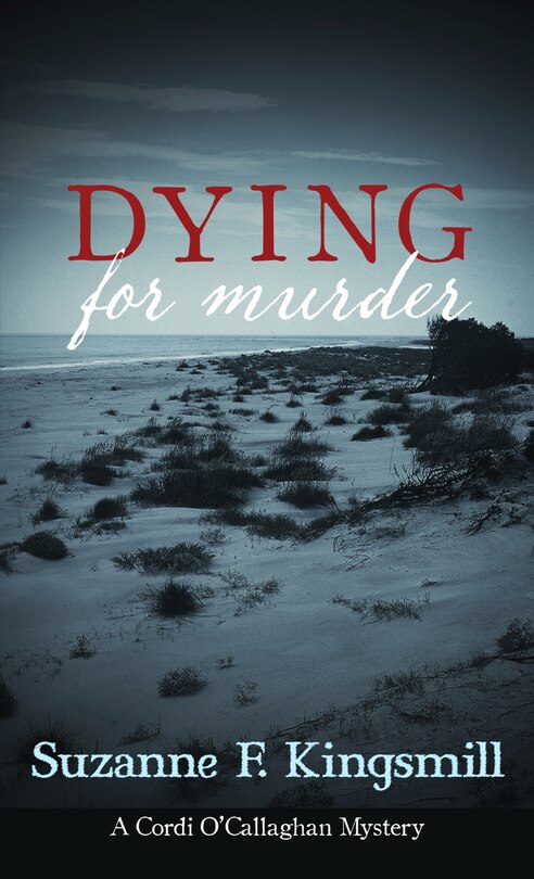 Dying For Murder: A Cordi O'callaghan Mystery