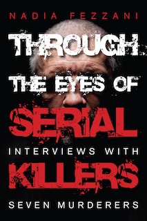 Front cover_Through The Eyes Of Serial Killers
