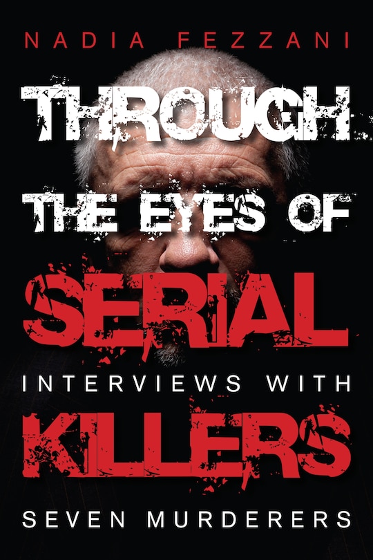 Front cover_Through The Eyes Of Serial Killers