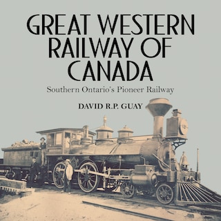 Front cover_Great Western Railway of Canada