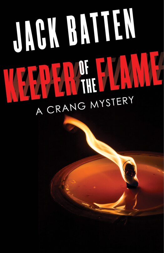 Keeper Of The Flame: A Crang Mystery