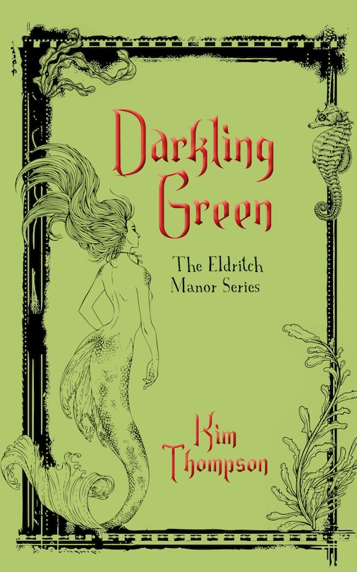 Darkling Green: The Eldritch Manor Series