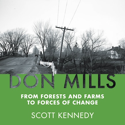 Don Mills: From Forests And Farms To Forces Of Change