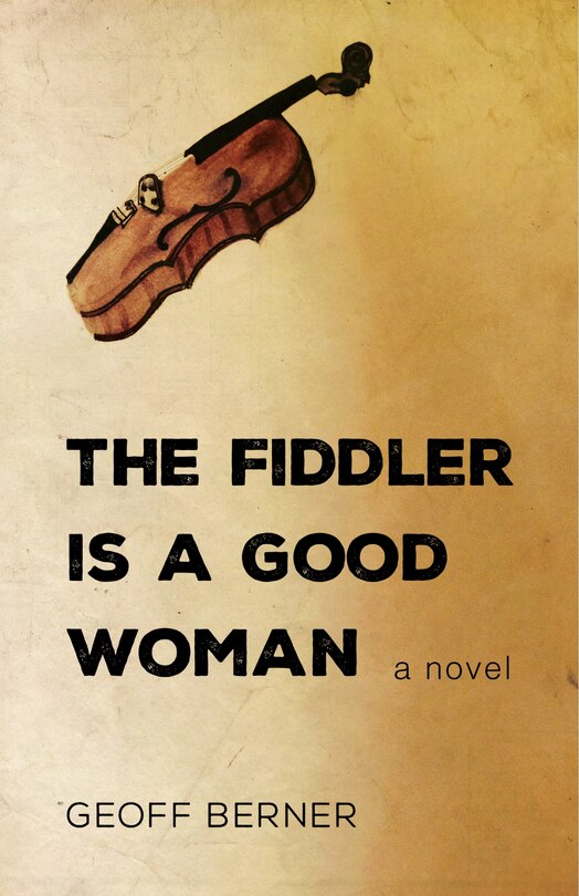 Front cover_The Fiddler Is A Good Woman