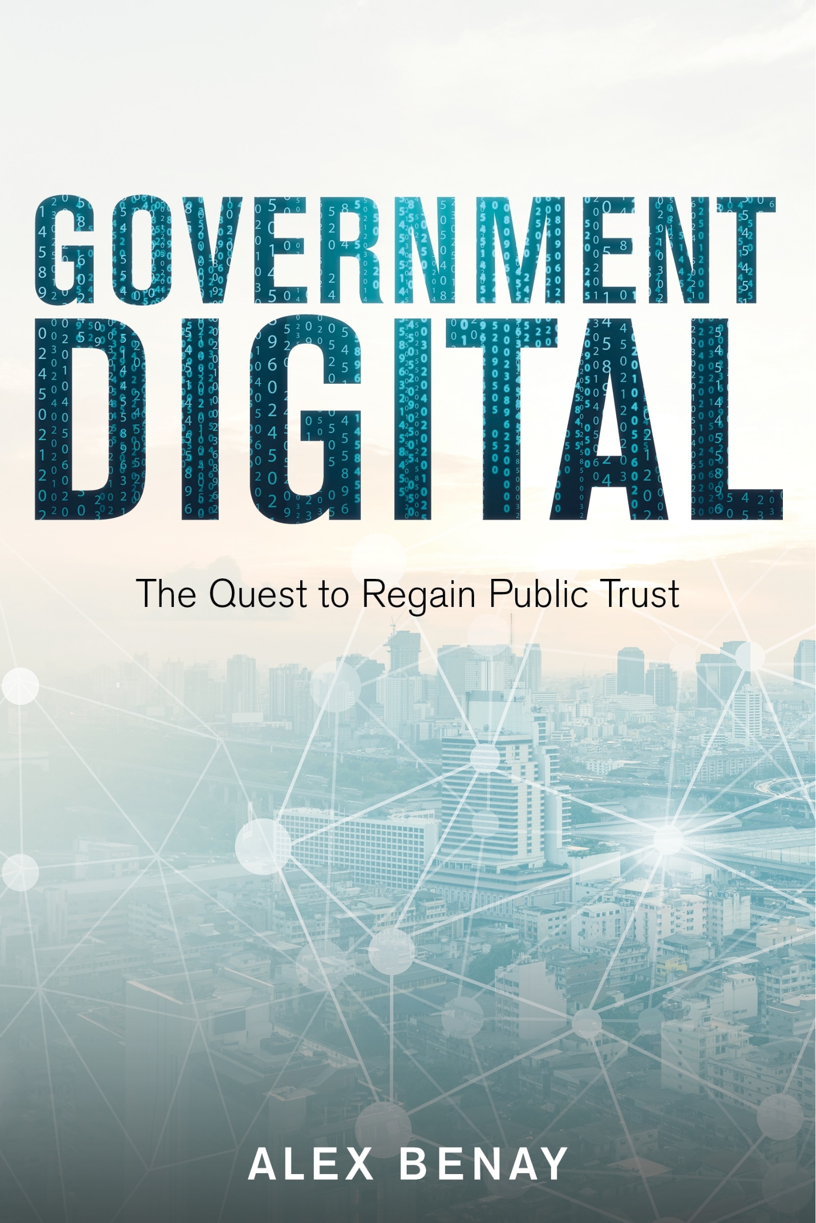 Government Digital: The Quest to Regain Public Trust book cover