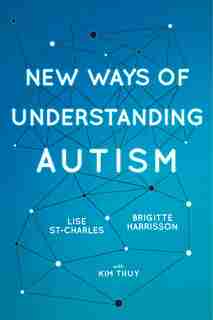 New Ways of Understanding Autism de BRIGITTE HARRISSON