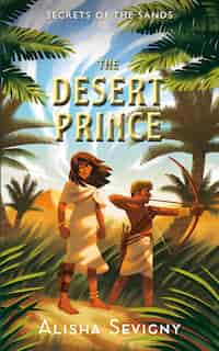 The Desert Prince by Alisha Sevigny
