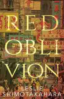 Red Oblivion by Leslie Shimotakahara