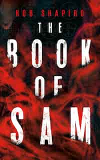 The Book Of Sam by Rob Shapiro