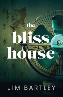 Front cover_The Bliss House