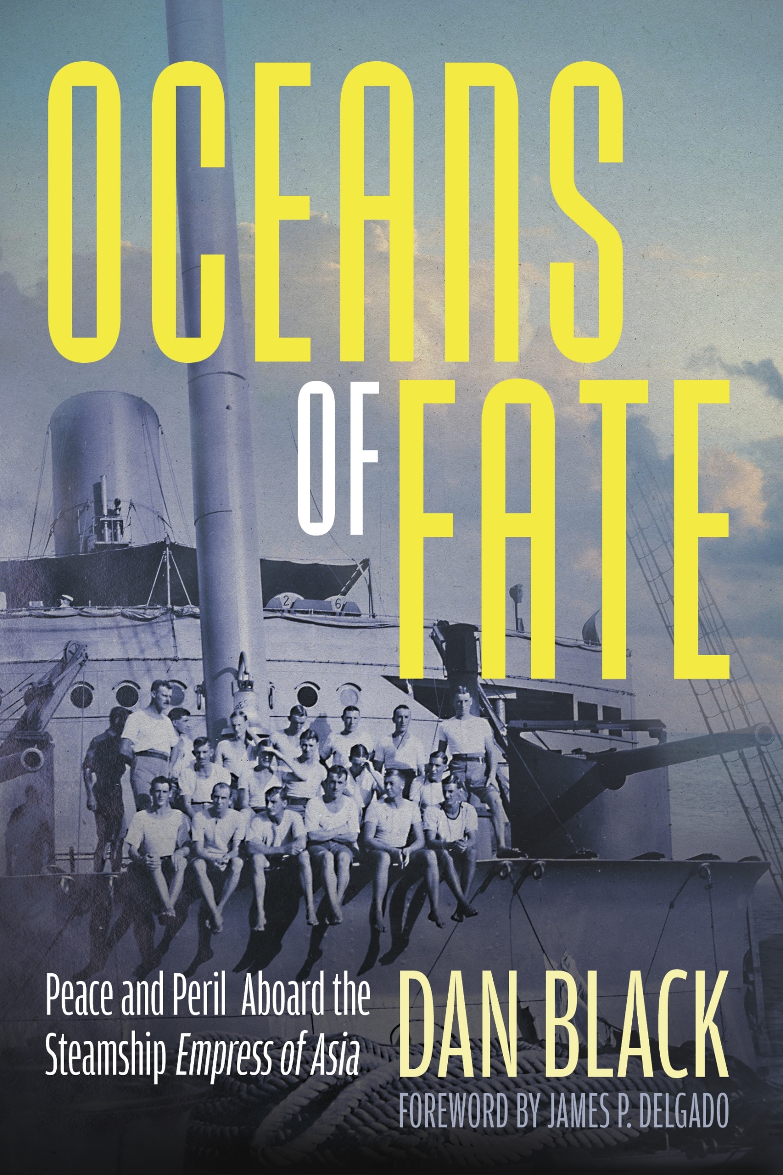 Oceans Of Fate: Peace And Peril Aboard The Steamship Empress Of