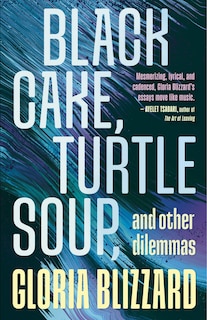 Front cover_Black Cake, Turtle Soup, and Other Dilemmas