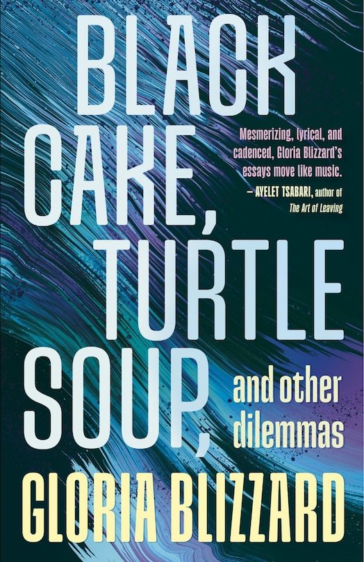Front cover_Black Cake, Turtle Soup, and Other Dilemmas