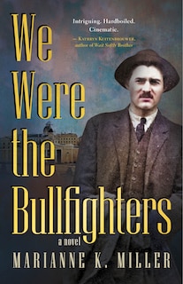 Front cover_We Were the Bullfighters