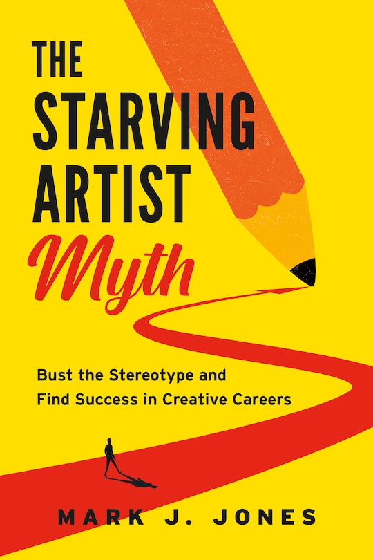Front cover_The Starving Artist Myth