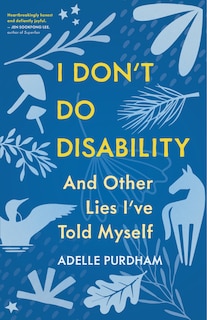 Front cover_I Don't Do Disability and Other Lies I've Told Myself