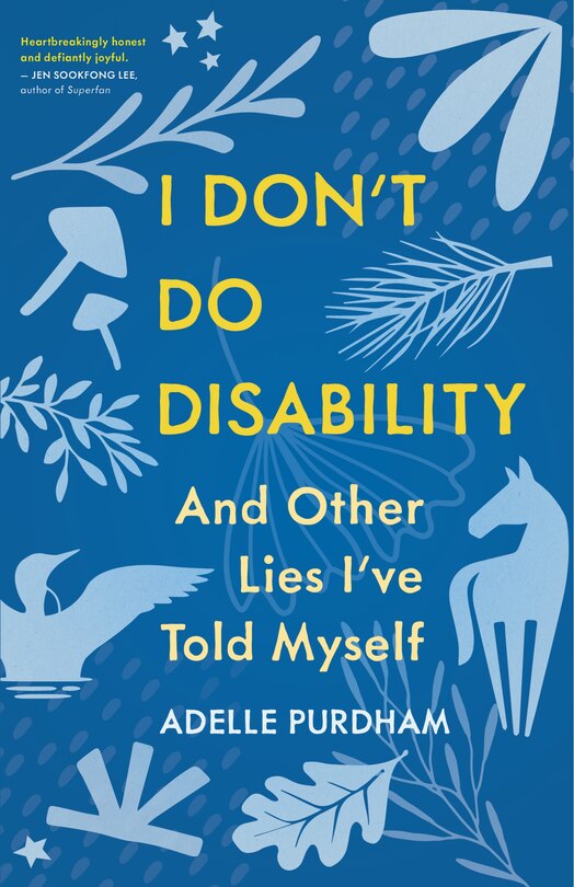 Front cover_I Don't Do Disability and Other Lies I've Told Myself