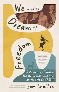 Front cover_We Used to Dream of Freedom