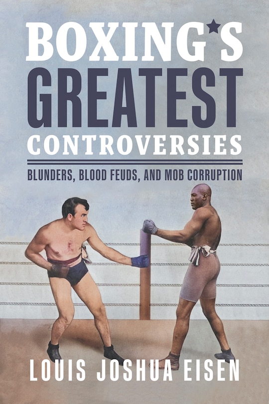 Front cover_Boxing's Greatest Controversies