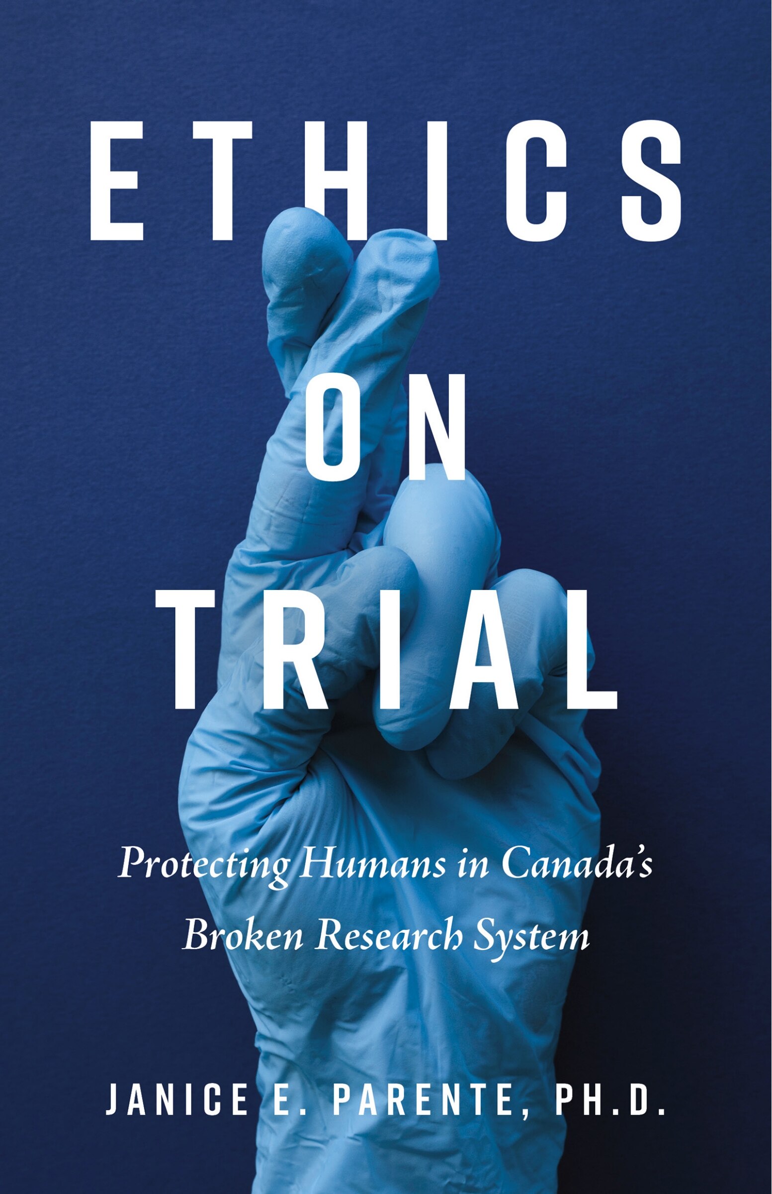 Ethics On Trial: Protecting Humans In Canada's Broken
