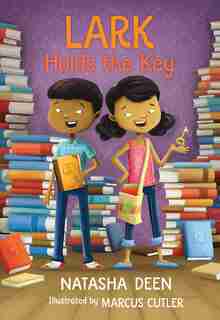Lark Holds The Key by Natasha Deen