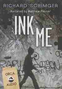 Ink Me Unabridged Cd Audiobook by Richard Scrimger