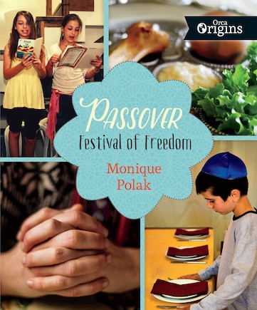 Passover: Festival Of Freedom