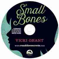 Small Bones Unabridged Cd Audio by Vicki Grant