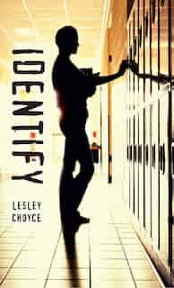 Identify by Lesley Choyce