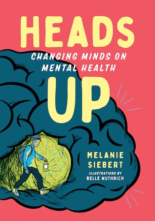 Heads Up: Changing Minds On Mental Health