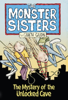 Couverture_The Monster Sisters And The Mystery Of The Unlocked Cave