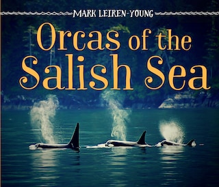 Front cover_Orcas Of The Salish Sea