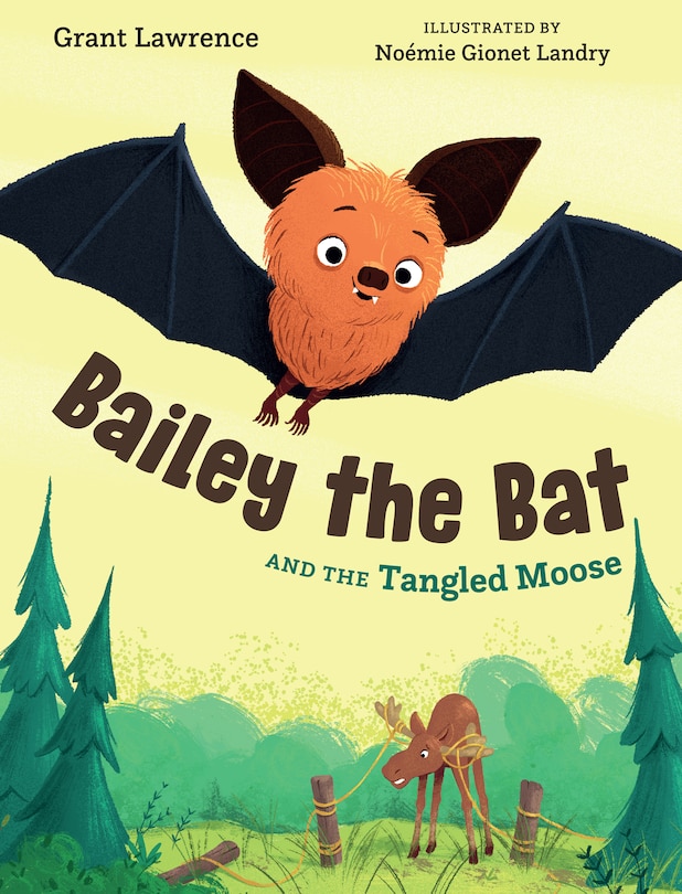 Front cover_Bailey The Bat And The Tangled Moose