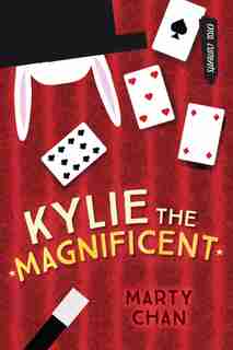 Kylie the Magnificent by Marty Chan