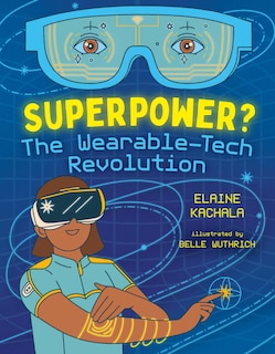 Superpower?: The Wearable-tech Revolution