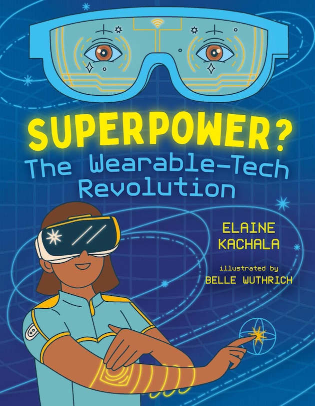 Superpower?: The Wearable-tech Revolution