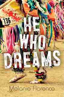 He Who Dreams de Melanie Florence