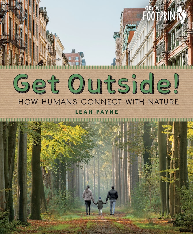 Get Outside!: How Humans Connect With Nature