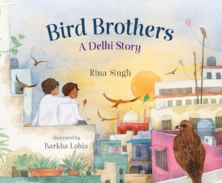 Front cover_Bird Brothers, A Delhi Story