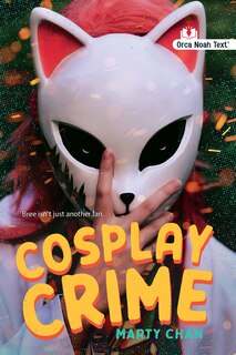 Front cover_Cosplay Crime (Noah Text Edition)