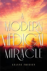 Front cover_A Modern Medical Miracle
