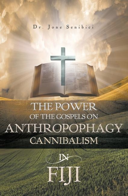 Couverture_The Power of the Gospels on Anthropophagy/Cannibalism in Fiji